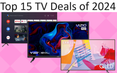 Unveiling the Top 15 TV Deals of 2024: Don’t Miss Out!