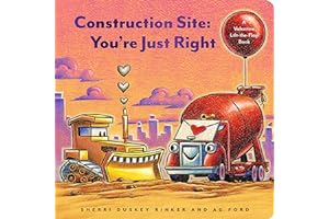 Construction Site: You’re Just Right: A Valentine Lift-the-Flap Book (Goodnight, Goodnight Construction Site)